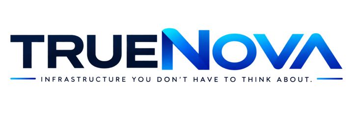 TrueNova — Infrastructure you don’t have to think about.